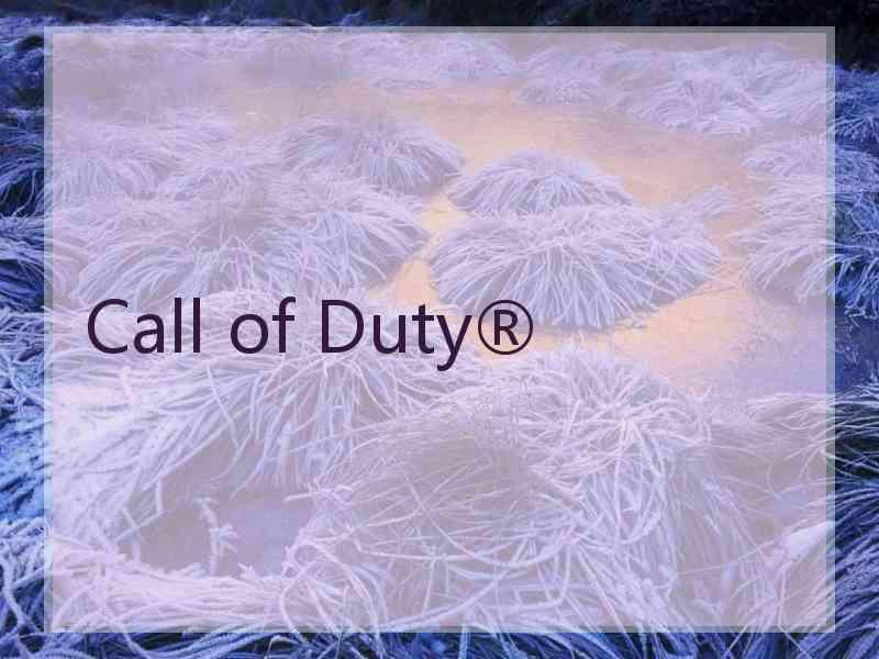 Call of Duty®