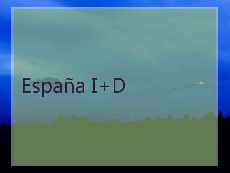 España I+D